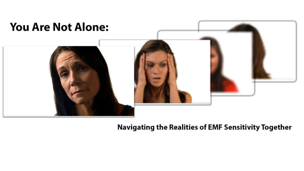 people suffering effects of EMF, feeling lonely because their family members are skeptical of their suffering